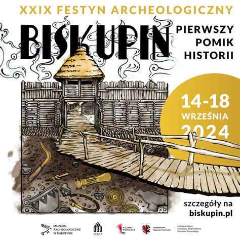 biskupin bilety|XXIX Festyn Archeologiczny